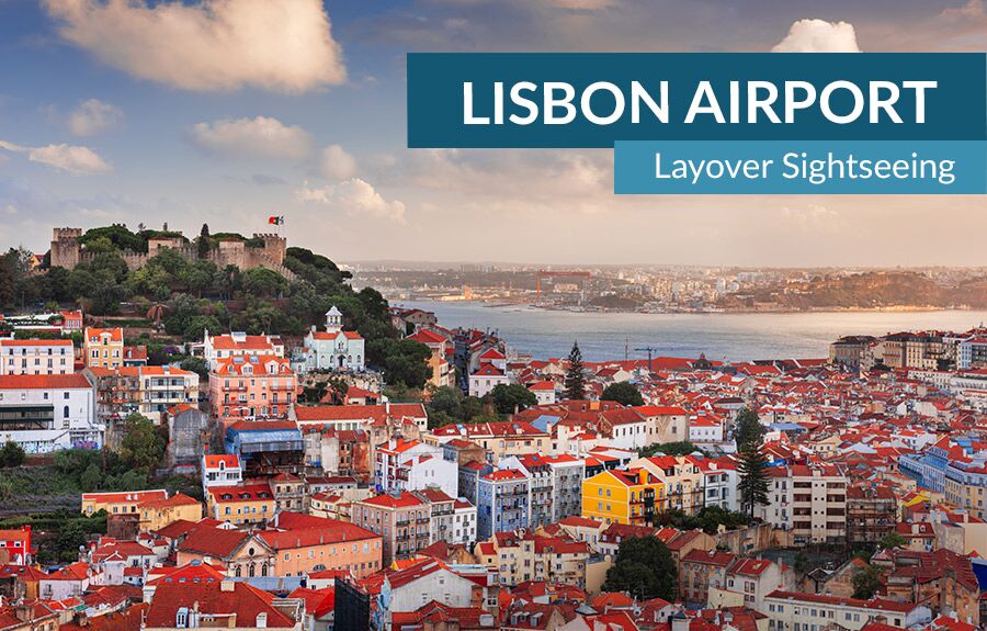 lisbon-airport-layover-sightseeing Melhores cidades para fazer escala na Europa